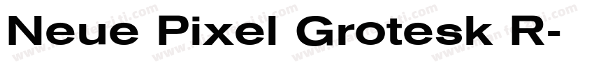 Neue Pixel Grotesk R字体转换